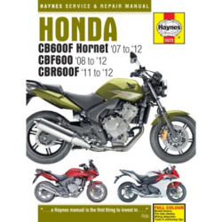 Honda CB600 Hornet CBF600 & CBR600F 2007 - 2012