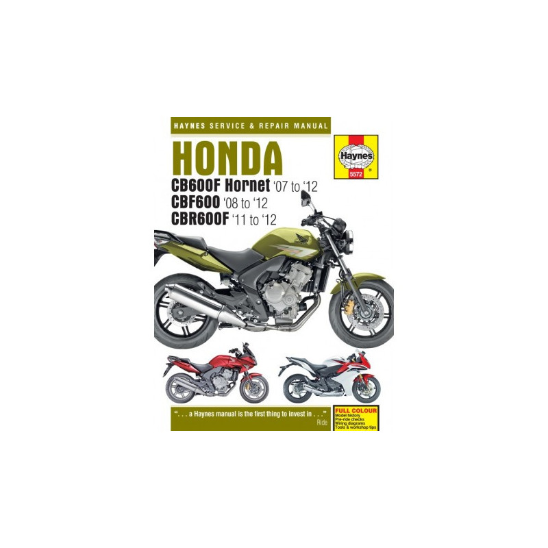 Honda CB600 Hornet CBF600 & CBR600F 2007 - 2012