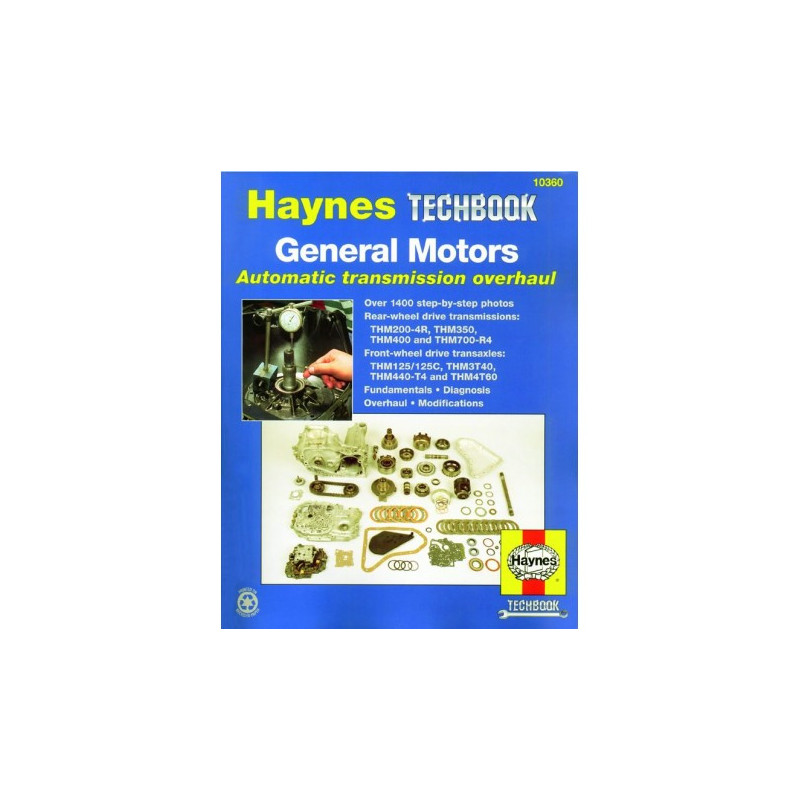 General Motors Automatic Transmission Overhaul Haynes Techbook