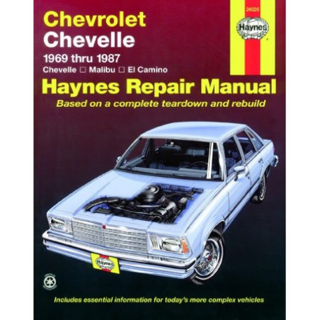 Chevrolet Chevelle Malibu and El Camino Haynes Repair Manual for 1969 thru 1987 with gasoline engines