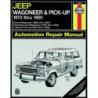 Jeep Wagoneer and Pick-up Haynes Repair Manual covering Wagoneer (1972 thru 1983) Grand Wagoneer (1984 thru 1991) C