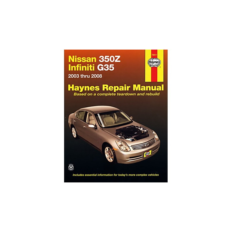 Nissan 350Z and Infiniti G35 Haynes Repair Manual covering all models 2003 through 2008 (excludes Infiniti G37)