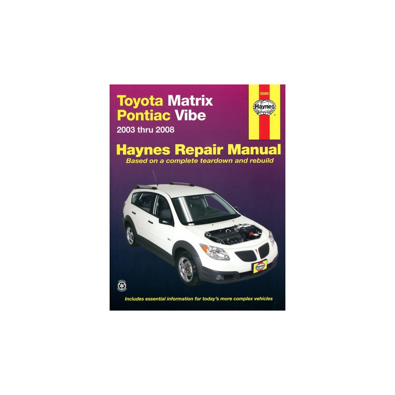 Toyota Matrix and Pontiac Vibe Haynes Repair Manual covering the Toyota Matrix for 2003-2011 and Pontiac Vibe for 2