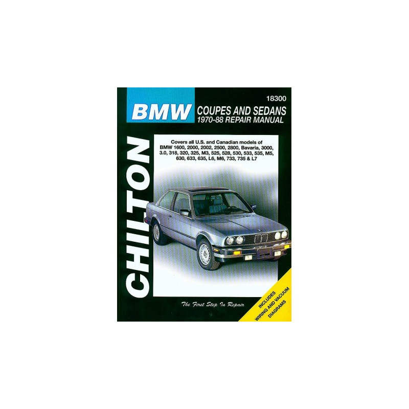 BMW Coupes and Sedans Chilton Repair Manual covering all US and Canadian models of BMW 12356 and 7 Series for 1970-