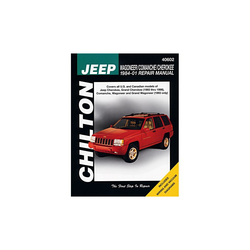 Jeep Chilton Repair Manual for 1984-01 covering all models of Jeep Cherokee Grand Cherokee (1993-98) Comanche Wagon