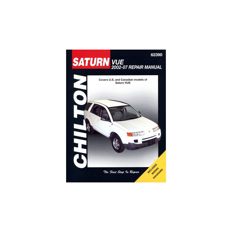 Saturn Vue Chilton Repair Manual for 2002-07 (Does not include information specific to hybrid models)