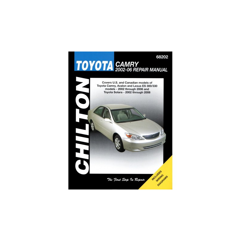 Toyota Camry Avalon and Lexus ES 300/330 Chilton Repair Manual for 2002-06 and Toyota Solara for 2002-08 (Does not